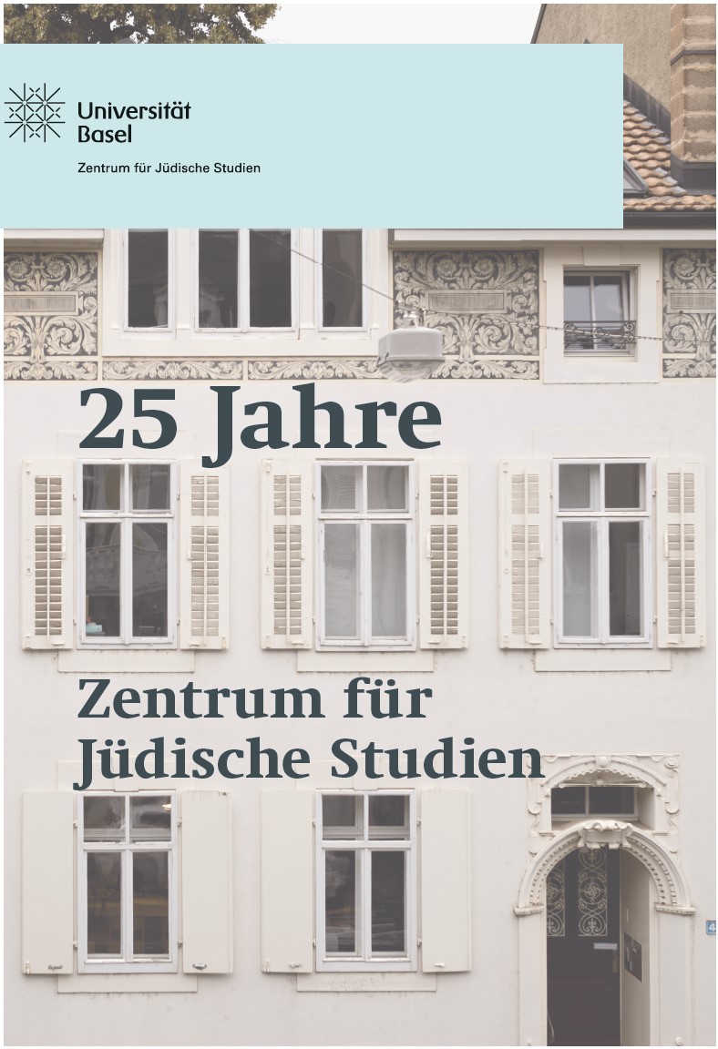 25 Jahre Zentrum für Jüdische Studien Basel
